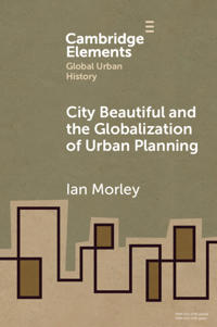Kirjan kansi "The City Beautiful and the Globalization of Urban Planning"