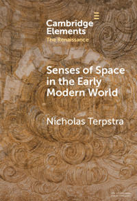 Senses of Space in the Early Modern World