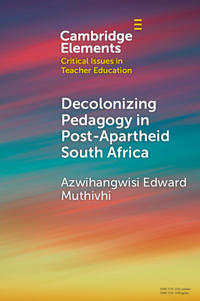 Bokomslag för "Decolonizing Pedagogy in Post-Apartheid South Africa"