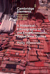 A Historical Ethnography of the Enga Economy of Papua New Guinea