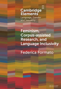 Bokomslag för "Feminism, Corpus-assisted Research and Language Inclusivity"