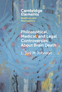 Bokomslag för "Philosophical, Medical, and Legal Controversies About Brain Death"