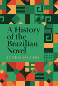 A History of the Brazilian Novel
