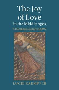 The Joy of Love in the Middle Ages