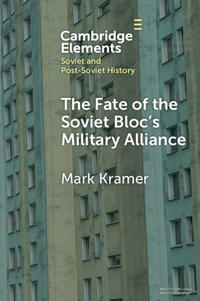 Bokomslag för "The Fate of the Soviet Bloc's Military Alliance"