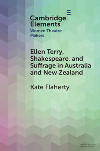 Ellen Terry, Shakespeare, and Suffrage in Australia and New Zealand