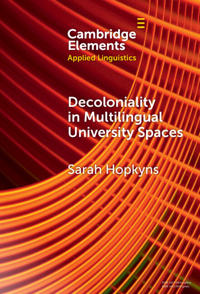 Decoloniality in Multilingual University Spaces