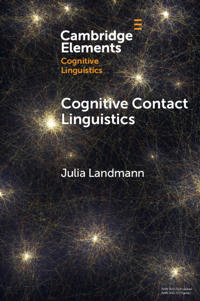 Cognitive Contact Linguistics
