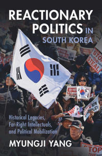 Bokomslag för "Reactionary Politics in South Korea"