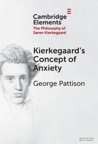 Kierkegaard’s Concept of Anxiety