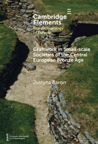 Bokomslag för "Craftwork in Small-Scale Societies of the Central European Bronze Age"