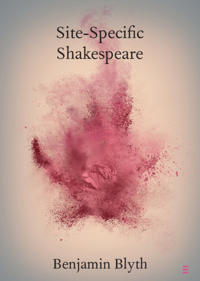 Site-Specific Shakespeare
