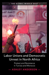 Labor Unions and Democratic Unrest in North Africa