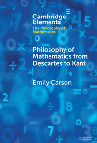 Philosophy of Mathematics from Descartes to Kant