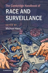 Bokomslag för "The Cambridge Handbook of Race and Surveillance"