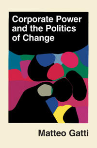 Kirjan kansi "Corporate Power and the Politics of Change"