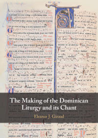 Bokomslag för "The Making of the Dominican Liturgy and its Chant"