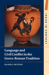 Language and Civil Conflict in the Greco-Roman Tradition