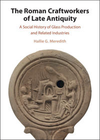 The Roman Craftworkers of Late Antiquity
