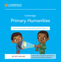 Cambridge Primary Humanities Digital Teacher's Resource 1–3 Access Card