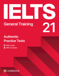 IELTS 21 Practice Tests General Training Student's Book with Answers with Digital Pack