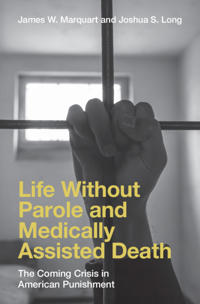 Life Without Parole and Medically Assisted Death