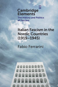Italian Fascism in the Nordic Countries (1919–1945)