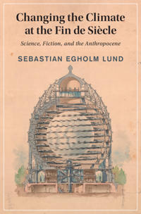 Changing the Climate at the Fin de Siècle