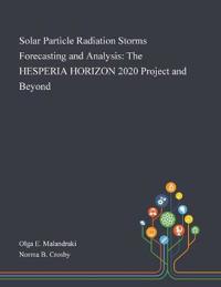 Solar Particle Radiation Storms Forecasting and Analysis