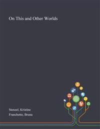 On This and Other Worlds