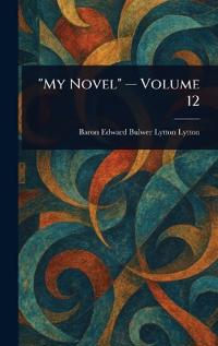 "My Novel" - Volume 12