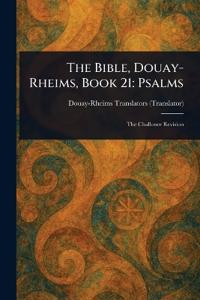 The Bible, Douay-Rheims, Book 21