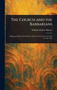 The Church and the Barbarians
