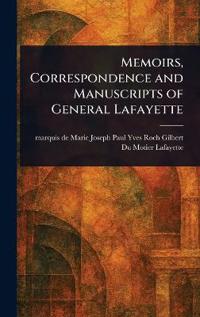 Bokomslag för "Memoirs, Correspondence and Manuscripts of General Lafayette"