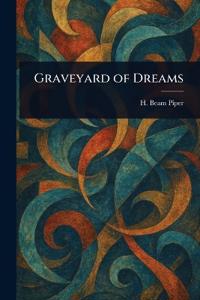 Graveyard of Dreams