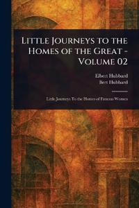 Bokomslag for "Little Journeys to the Homes of the Great - Volume 02"