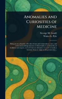 Bokomslag för "Anomalies and Curiosities of Medicine"