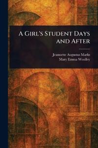 A Girl's Student Days and After
