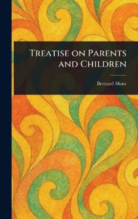 Bokomslag för "Treatise on Parents and Children"