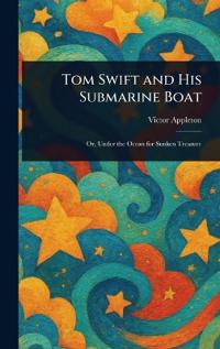 Bokomslag for "Tom Swift And His Submarine Boat"