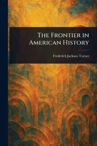 Bokomslag för "The Frontier In American History"