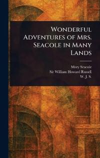 Bokomslag för "Wonderful Adventures of Mrs. Seacole in Many Lands"