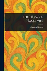 Bokomslag för "The nervous housewife"