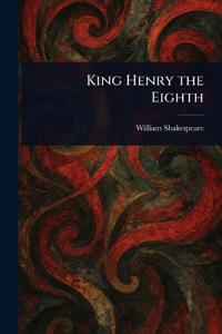 Bokomslag för "King Henry the Eighth"