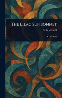The Lilac Sunbonnet
