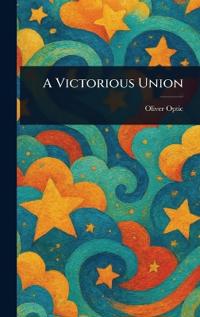 A Victorious Union