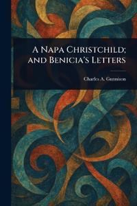 A Napa Christchild; and Benicia's Letters
