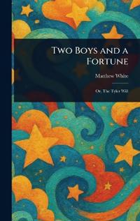 Two Boys and a Fortune