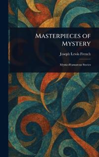 Masterpieces of Mystery
