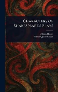 Bokomslag för "Characters of Shakespeare's Plays"